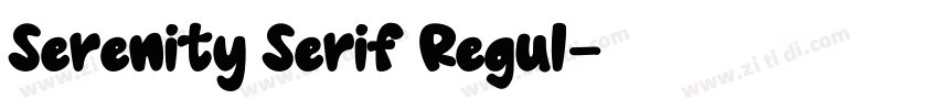 Serenity Serif Regul字体转换 Serenity Serif Regul字体转换